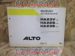 SUZUKI
Parts list
First edition
[Alto
HA23V/HA22S/HA23S