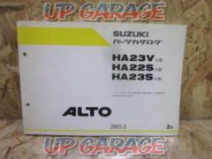SUZUKI
Parts list
2 edition
[Alto
HA23V/HA22S/HA23S