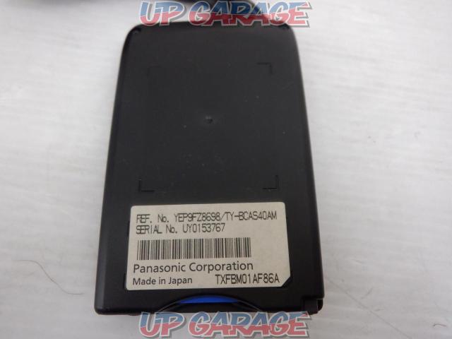 Panasonic
B-CAS card reader
YEP 9 FZ 8698 / TY-BCAS 40 AM-04
